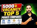 5000+ Vacancy 😱 for B.tech &amp; Diploma  &amp; Top 5 Private Companies | हर साल भर्ती!