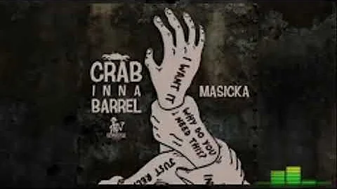 Masicka - Crab Inna Barrel ( Clean )
