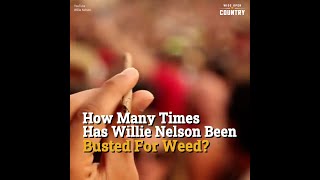 Every Time Willie Nelson Has Been Arrested For Weed