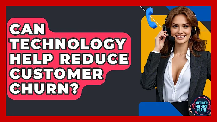 Can Technology Help Reduce Customer Churn? - Customer Support Coach