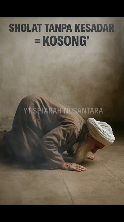 Sholat Itu Bukan Gerakan, Tapi Kesadaran.. #ilmumakrifat #makrifat #spiritual #tauhid #sufi #tasawuf