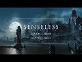 Seven lions  senseless feat tyler graves