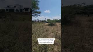 100by100 Residential plot rongai maasai lodge estate. Cash 8M neg site visit call 0725-283-809