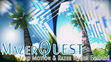 MazerQuest Game Development Trailer - OCULUS RIFT DK2 + LEAP MOTION/HYDRA