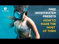 How to make the most of the 3 Free Underwater Presets by Maldavar Films
