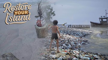 Restore your Island Demo - Rebuild, Renew, Rediscover Part 1 of 3