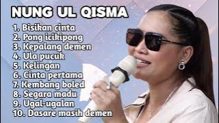FULL ALBUM TERBARU 2025 NUNG UL QISMA BISIKAN CINTA - PONG ICIKIPONG - KEPALANG DEMEN
