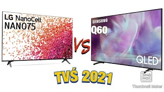 Samsung Q60 VS LG NANO75 مقارنة قوية بين تلفزيون سامسونج و ال جي 2021 أية افضل للشراء 🤔