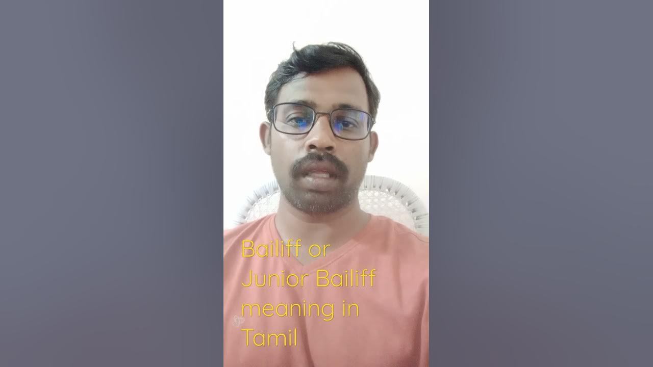 Bailiff or Junior Bailiff meaning in Tamil YouTube