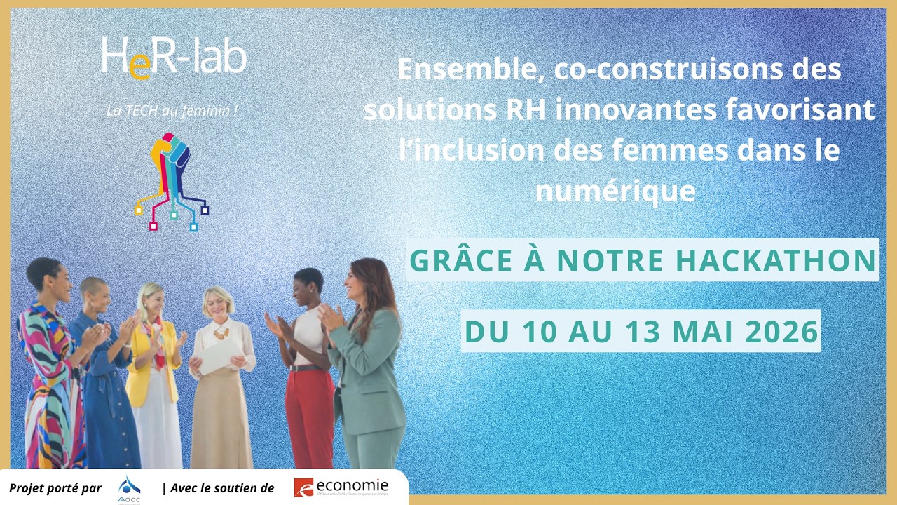 Teaser Hackathon HeR-Lab 2026 : 3 jours pour créer un numérique plus inclusif !