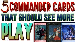 5 Commander Cards That Should See More Play