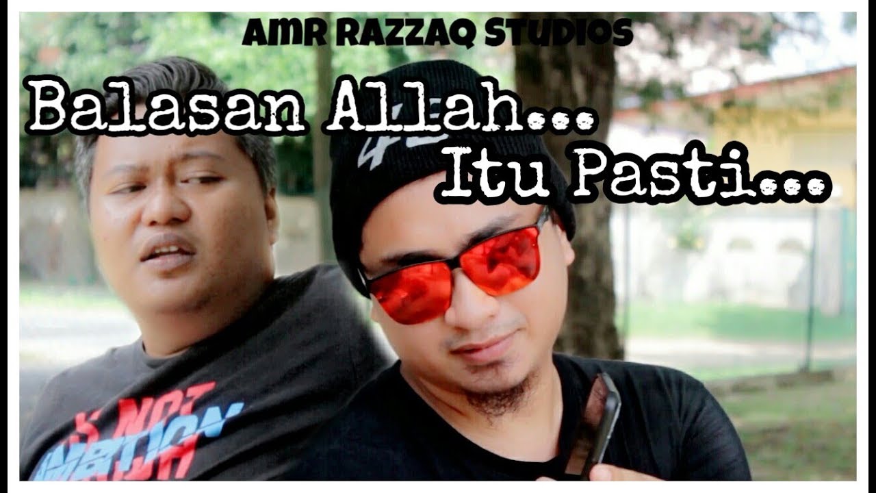 Balasan Allah Itu Pasti | Amr Razzaq - YouTube