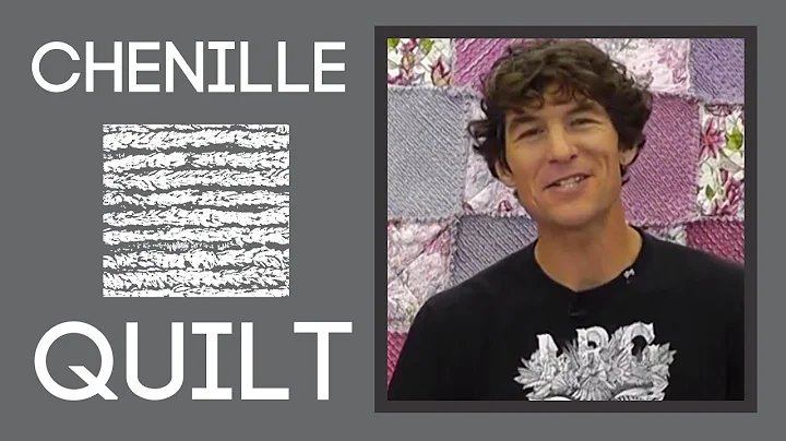 Chenille Quilting: An Easy Quilt Tutorial with Rob...