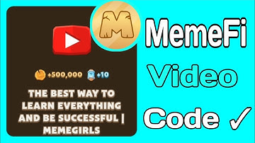 The Best Way To Learn Everything And Be Successful Video Code In MemeFi ( Cracked ✓ ) 😲 Mohsin Club