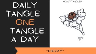Daily Tangle - Pattern  Focus -  Crizzy    | How to draw | #DailyTangler