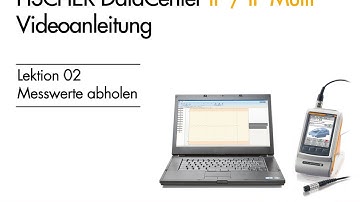 FISCHER DataCenter - Training: Lektion - 002 - Messwerte abholen - Ausgewählte Applikation