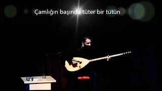 Çamlığın başında tüter bir tütün. İsmail Altunsaray. Canlı performans. Resimi