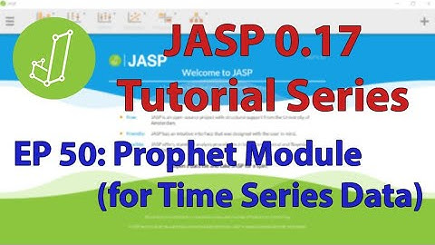 JASP 0.17 Tutorial: Prophet Module (for Time Series Prediction!) (Episode 50)