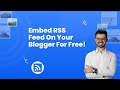 How to embed RSS feed on Blogger FOR FREE? #sociablekit #embed #free #rss #blogger
