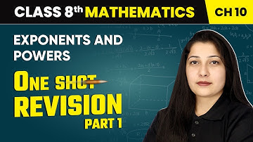 Exponents and Powers - One Shot Revision (Part 1) | Class 8 Mathematics Chapter 10 | CBSE 2024-25