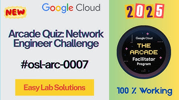 Arcade Quiz: Network Engineer Challenge | #qwiklabs | #osl-arc-0007 | [With Explanation🗣️]