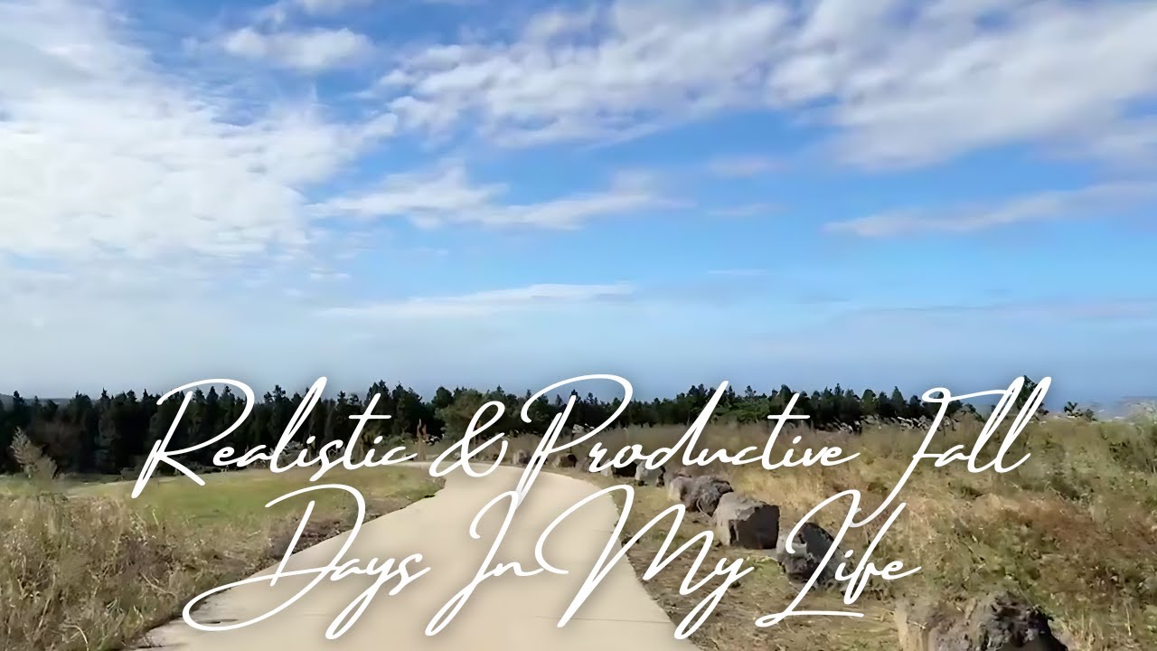 Realistic & Productive Fall Days In My Life - YouTube