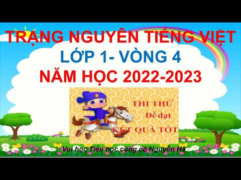 Video 300 điểm Lớp 1- vòng 4 thi Trạng nguyên Tiếng Việt,... - YouTube