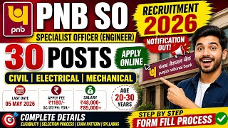 PNB SO Engineer Recruitment 2026 🔥 | Apply Online | 30 Posts | Full Details + Form Fill Process
