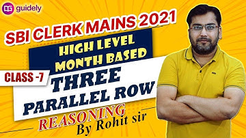 SBI CLERK MAINS 2021 REASONING THREE PARALLEL ROW | HIGH LEVEL MONTH BASED PUZZLE CLASS 7 ROHIT SIR