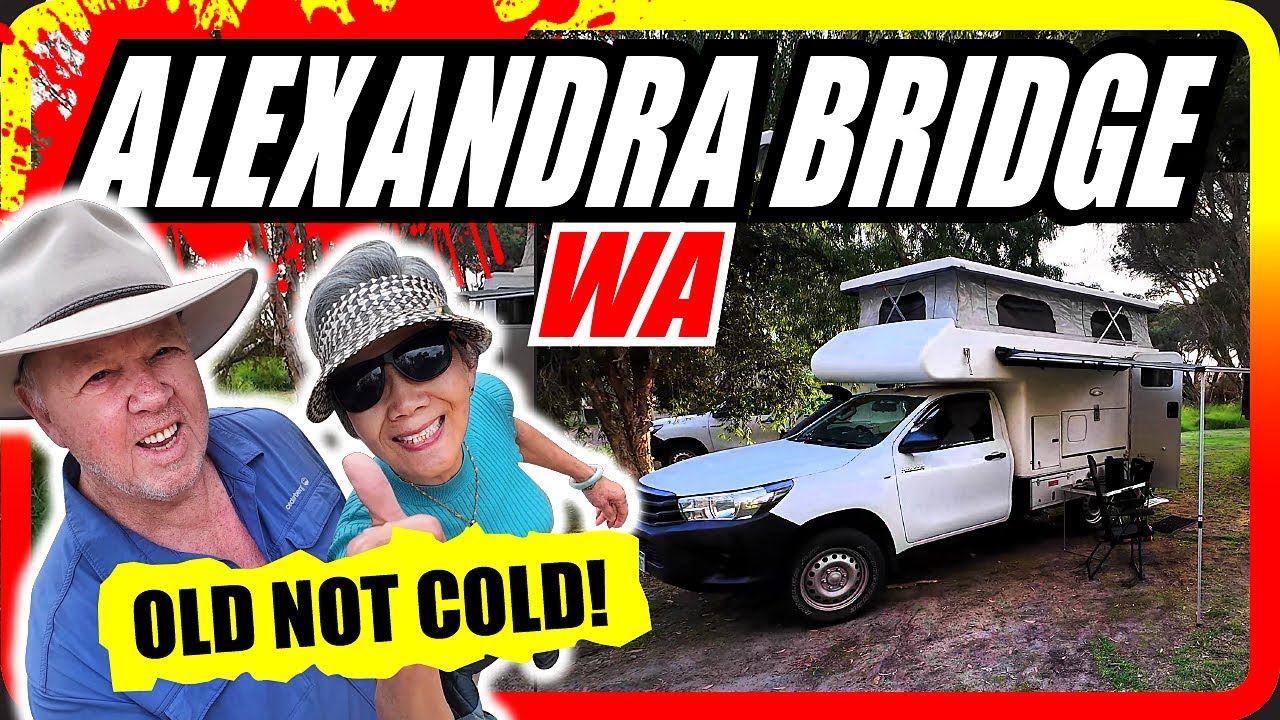 Western Australia's BEST EVER Camping Spots! ALEXANDRA BRIDGE