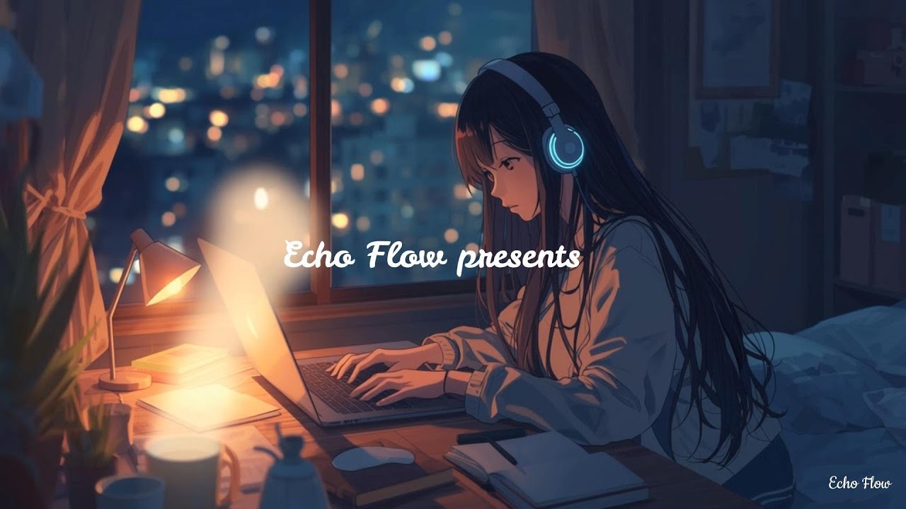 Focus Soul Beats — Calm Lofi Beats｜仕事・勉強・集中・リラックスのためのBGM｜Echo Flow
