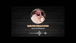 Surat Al-Baqoroh - Syaikh Abdur Rahman As-Sudais