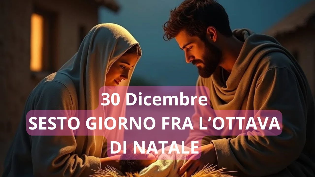 Letture e Vangelo del giorno di LUNEDI 30 DICEMBRE 2024 - YouTube