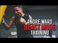 Andre Ward BEAST Mode Training 