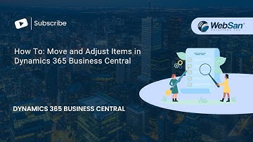 How To: Move and Adjust Items in Dynamics 365 Business Central