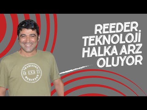 REEDER TEKNOLOJİLERİ HALKA ARZ OLUYOR