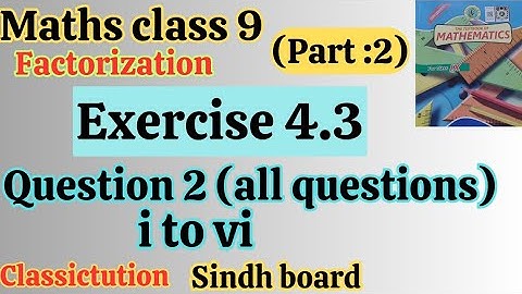 Exercise 4.3 question 2 all parts i to vi maths class 9 Sindh board/Karachi board@classictution