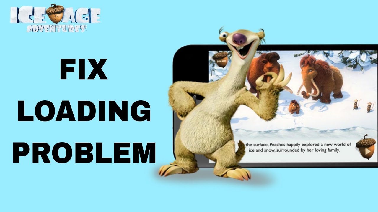 How To Fix And Solve Loading Problem On Ice Age Adventures App | Final ...