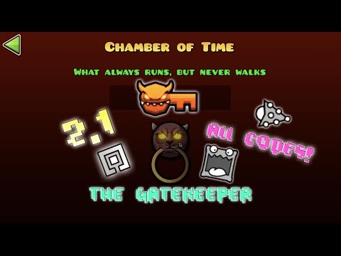 Geometry Dash 2.1 - Unlocking The Gatekeeper, Chamber of Time Vault Codes!