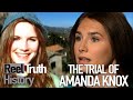 Gambar cover The Amanda Knox Trial Crimes of the Century | History Documentary | Reel Truth History