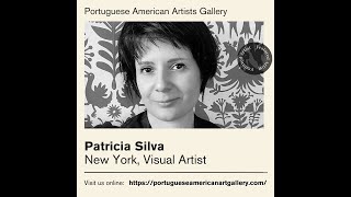 Meet The Artist Talk - Patricia Silva A Chat With Artist Patricia Silva