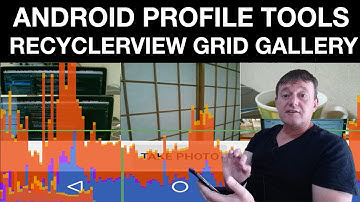 Android performance profiling - Part one profiling the recyclerview grid gallery