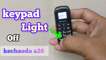 Kechaoda a26 keypad light setting - Kechaoda a26 keypad light off kaise kare
