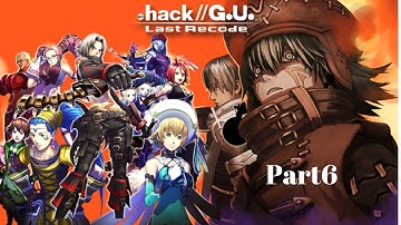.hack//G.U. Last Recode - Vol.1 Rebirth  Part 6 -  Errors in the Game