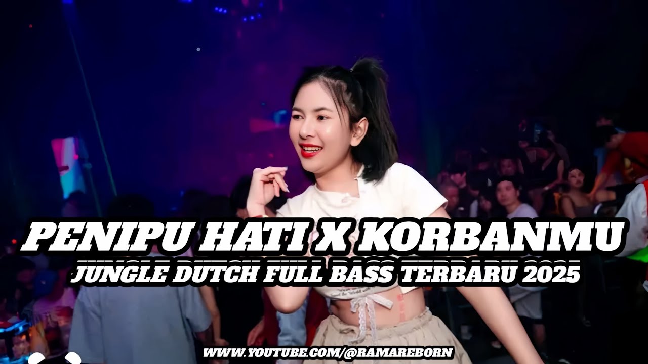 DJ PENIPU HATI X KORBANMU JUNGLE DUTCH FULL BASS TERBARU 2025 ( RAMA REBORN ) 