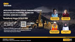 Webinar Trakindo: Akselerasi Performance Operasi Tambang Batubara