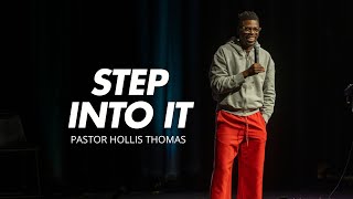 Step Into It // Accelerate // Hollis Thomas