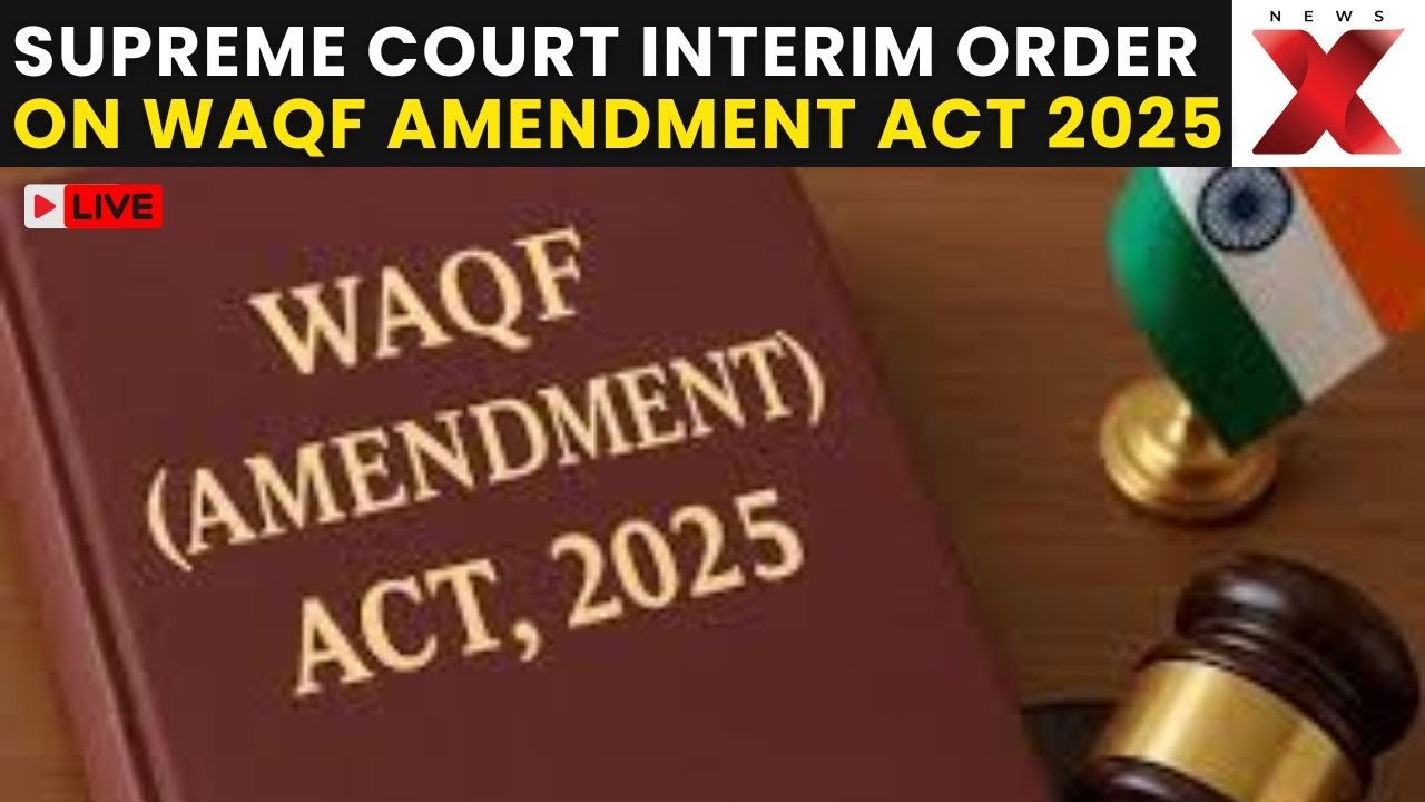 Waqf Amendment Act 2025 LIVE : SC Interim Order on Waqf Act | Maulana Firangi Maheli Reacts