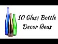 10 Glass Bottle Decoration Ideas / DIY Bottle craft