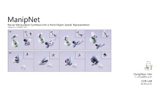 ManipNet: Neural Manipulation Synthesis with a Hand-Object Spatial Representation 논문 세미나